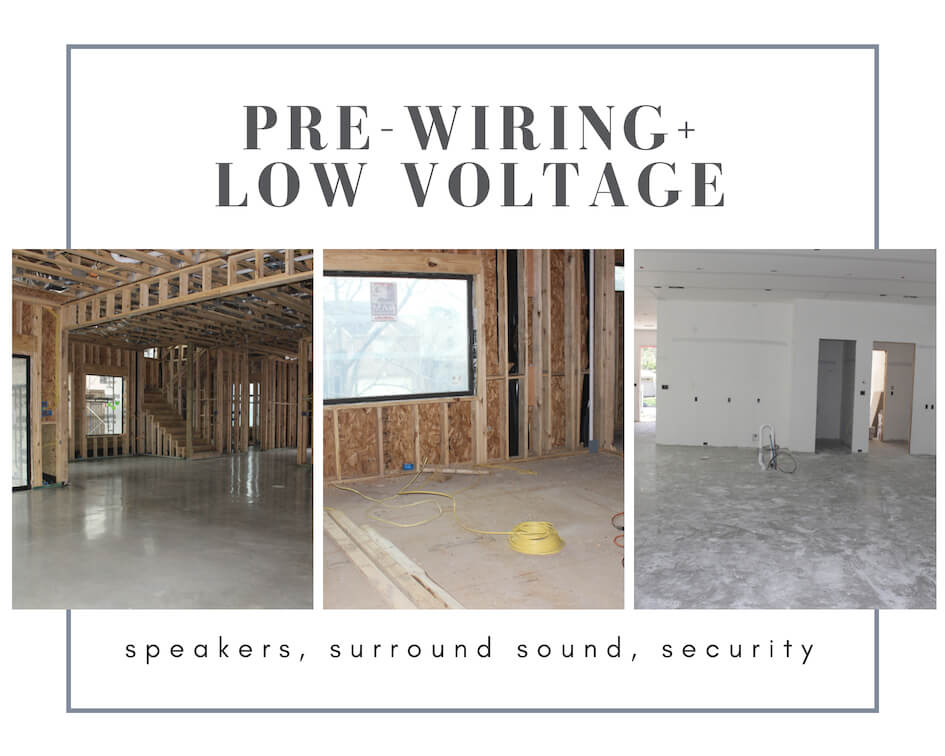 BASICS OF BUILDING: PRE-WIRING + SMART HOME TECH